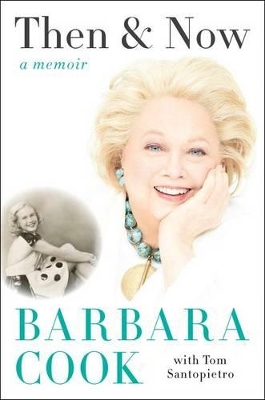 Then and Now by Barbara Cook