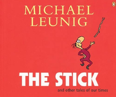 The Stick: & Other Tales of Ou book