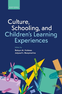 Culture, Schooling, and Children's Learning Experiences book