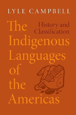 The Indigenous Languages of the Americas: History and Classification book