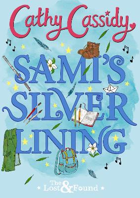 Sami's Silver Lining (The Lost and Found Book Two) by Cathy Cassidy