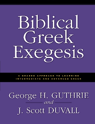 Biblical Greek Exegesis book