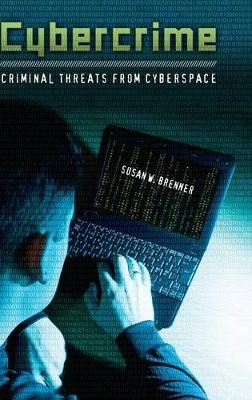 Cybercrime by Susan W. Brenner
