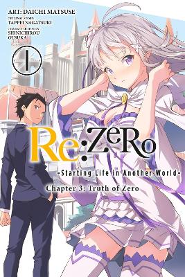 Re:ZERO -Starting Life in Another World-, Chapter 3: Truth of Zero, Vol. 1 (manga) book