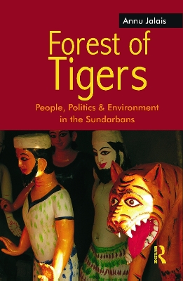 Forest of Tigers by Annu Jalais