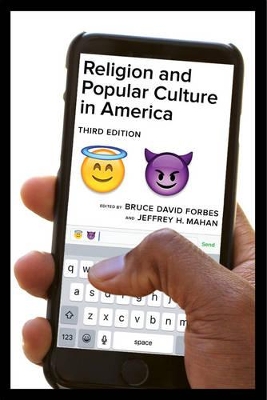 Religion and Popular Culture in America, Third Edition book