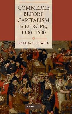 Commerce before Capitalism in Europe, 1300-1600 book
