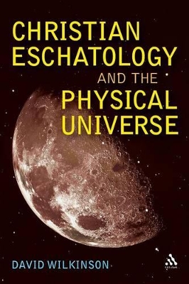 Christian Eschatology and the Physical Universe book