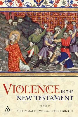 Violence in the New Testament by Shelly Matthews