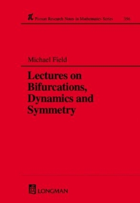 Lectures on Bifurcations, Dynamics and Symmetry book