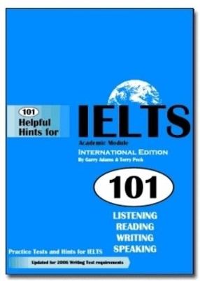 101 Helpful Hints for IELTS Academic Module Practice Tests (Book only) book