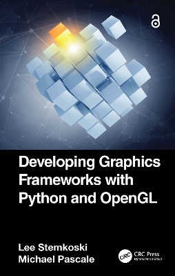 Developing Graphics Frameworks with Python and OpenGL by Lee Stemkoski