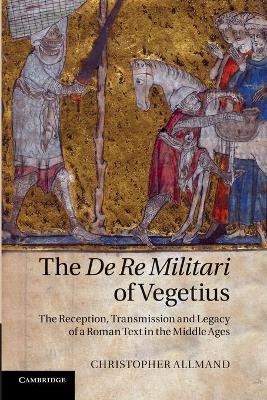 The De Re Militari of Vegetius by Christopher Allmand