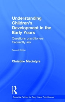 Understanding Children's Development in the Early Years by Christine Macintyre