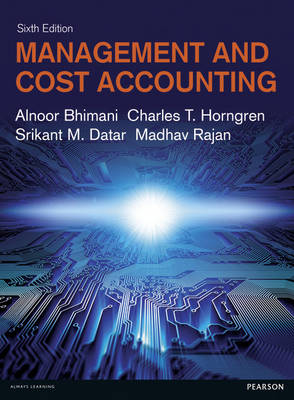 Management and Cost Accounting by Alnoor Bhimani