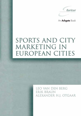 Sports and City Marketing in European Cities by Leo van den Berg