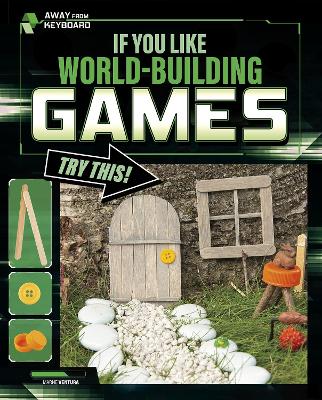 If You Like World-Building Games, Try This! book