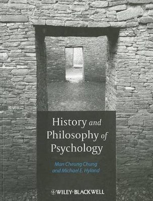 History and Philosophy of Psychology by Man Cheung Chung