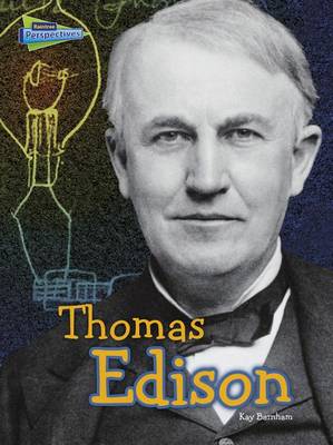 Thomas Edison by Kay Barnham