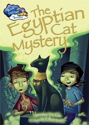 Race Further with Reading: The Egyptian Cat Mystery by Penny Dolan