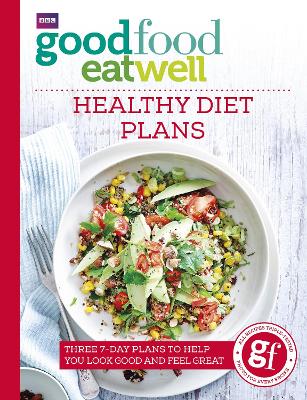 Good Food Eat Well: Healthy Diet Plans book