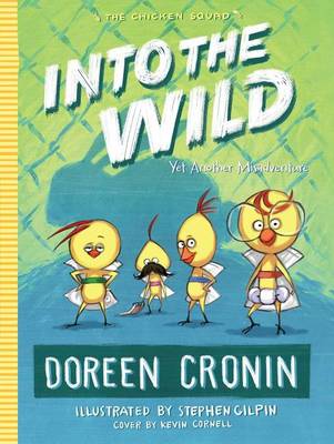 Into the Wild by Doreen Cronin