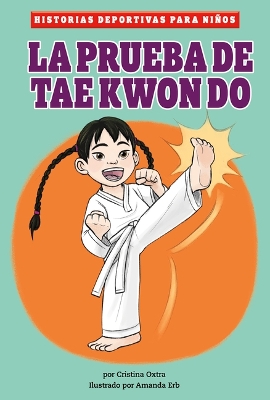 La Prueba de Taekwondo book