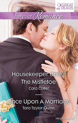 HOUSEKEEPER UNDER THE MISTLETOE/ONCE UPON A MARRIAGE book