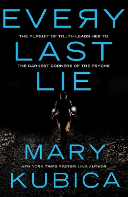 EVERY LAST LIE by Mary Kubica