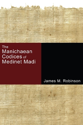 Manichaean Codices of Medinet Madi book