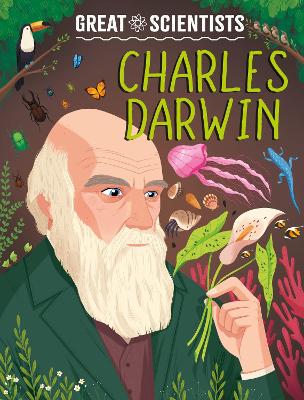 Great Scientists: Charles Darwin by Anna Baker