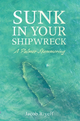 Sunk in Your Shipwreck book