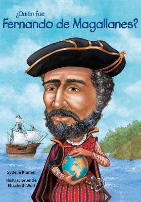 Quin Fue Fernando de Magallanes? / Who Was Ferdinand Magellan? (Spanish Edition) book