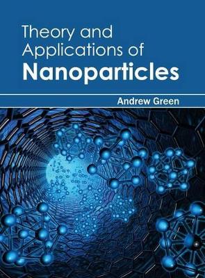 Theory and Applications of Nanoparticles book