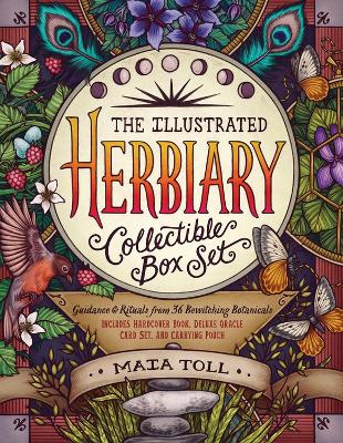 The Illustrated Herbiary Collectible Box Set: Guidance and Rituals from 36 Bewitching Botanicals; Includes Hardcover Book, Deluxe Oracle Card Set, and Carrying Pouch book