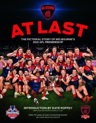 At Last!: The Pictorial History of Melbourne’s 2021 AFL Premiership book