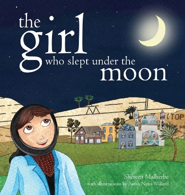 The Girl Who Slept Under the Moon by Shereen Malherbe