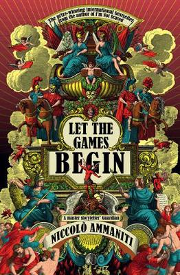 Let The Games Begin by Niccolo Ammaniti