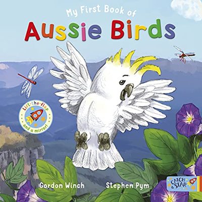 My First Book of Aussie Birds by Gordon Winch