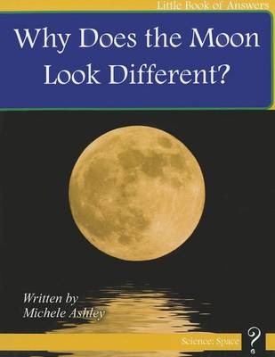 Why Does the Moon Look Different? book