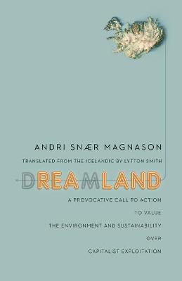 Dreamland: A Self-Help Manual to a Frightened Nation book