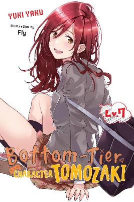 Bottom-Tier Character Tomozaki, Vol. 7 (light novel) book