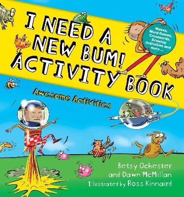 I Need a New BUM! Activity Book by Dawn McMillan