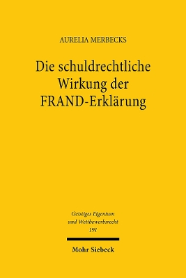 Die schuldrechtliche Wirkung der FRAND-Erklärung: Technische Standardisierung im Lichte des Vertragsrechts book