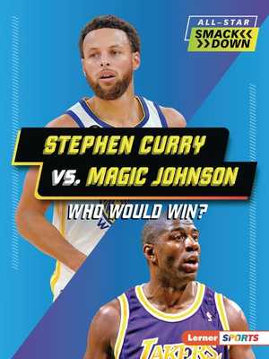 Stephen Curry vs. Magic Johnson: Who Would Win? book