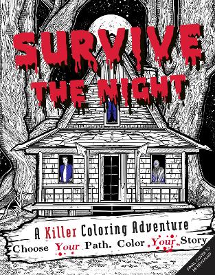 Survive The Night: A Killer Coloring Adventure book