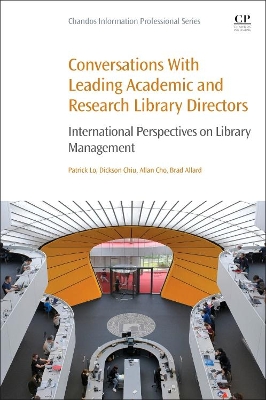Conversations with Leading Academic and Research Library Directors: International Perspectives on Library Management book