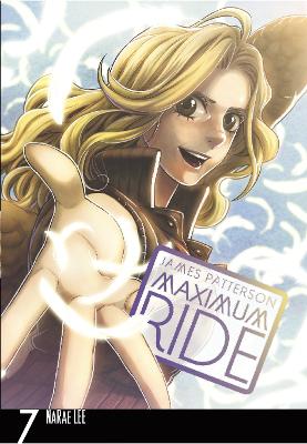Maximum Ride: Manga Volume 7 book
