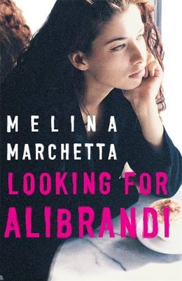 Looking For Alibrandi: Australian Children's Classics by Melina Marchetta