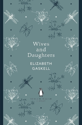 Wives and Daughters by Elizabeth Gaskell